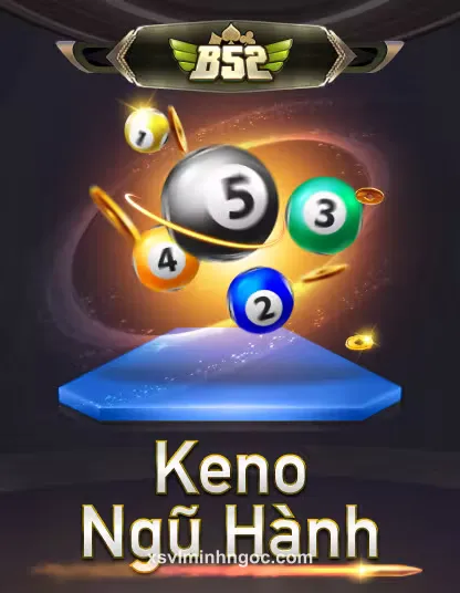 B52 Keno Ngũ Hành Portrait